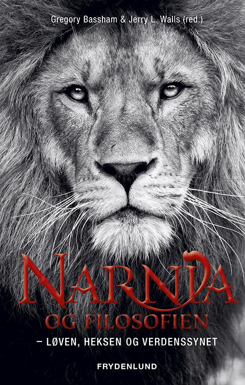 Cover for Gregory Bassham og Jerry L. Walls (red.) · Narnia og filosofien (Bound Book) [1er édition] (2020)
