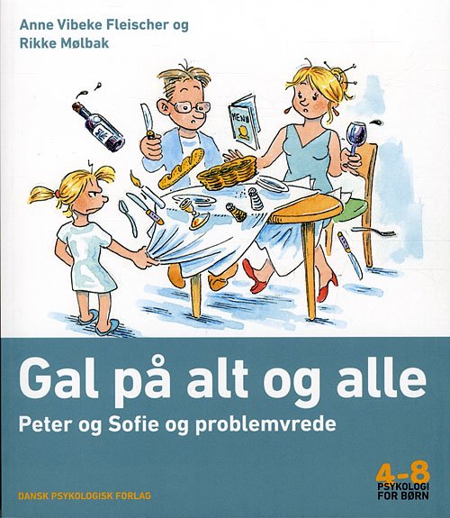 Rikke Mølbak Anne Vibeke Fleischer · Psykologi for børn 4-8 år: Gal på alt og alle (Sewn Spine Book) [1. Painos] (2011)