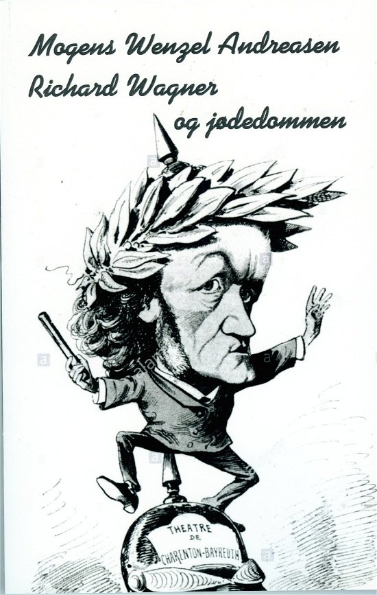 Cover for Mogens Wenzel Andreasen · Richard Wagner og jødedommen (Paperback Book) (2017)