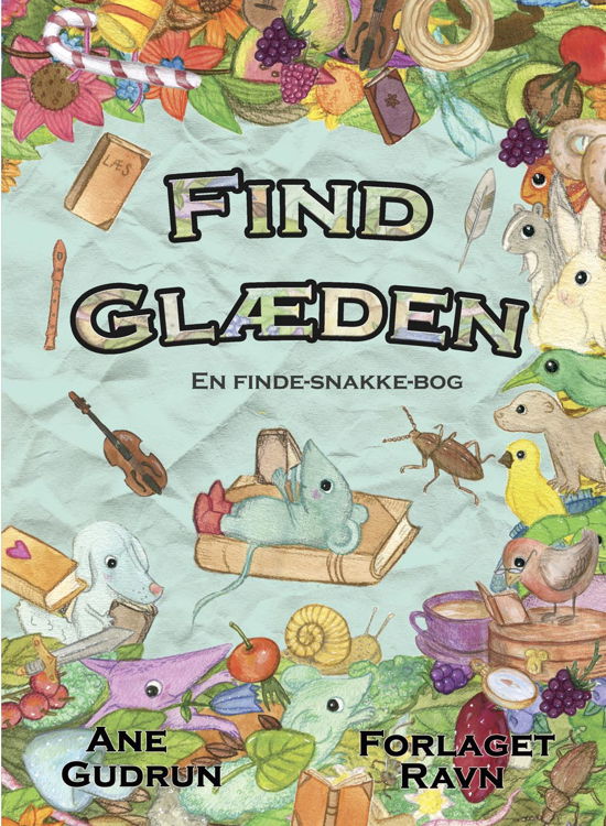 Cover for Ane Gudrun · Find Glæden (Cardboard Book) [1er édition] (2021)