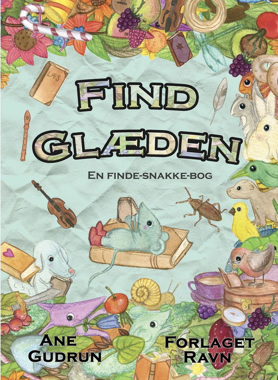 Cover for Ane Gudrun · Find Glæden (Cardboard Book) [1. Painos] (2021)