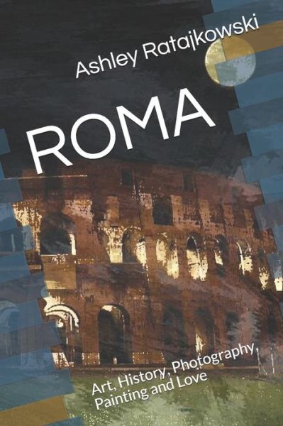 Cover for Ashley Ratajkowski · Roma (Paperback Book) (2019)