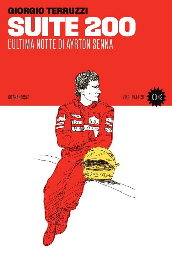 Cover for Giorgio Terruzzi · Suite 200. L'ultima Notte Di Ayrton Senna (Book)