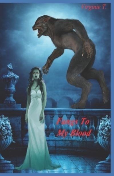 Cover for Virginie T · Fangs To My Blood (Paperback Book) (2020)