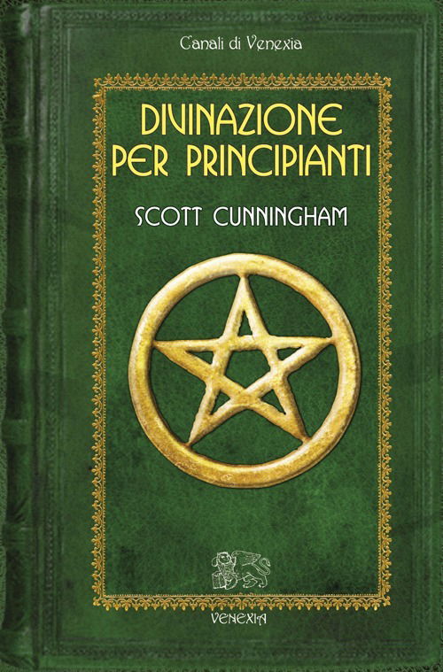 Cover for Scott Cunningham · Divinazione Per Principianti (Book)