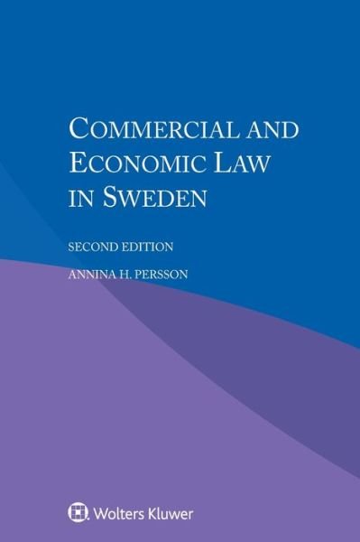 Annina H. Persson · Commercial and Economic Law in Sweden (Paperback Book) [2 New edition] (2016)