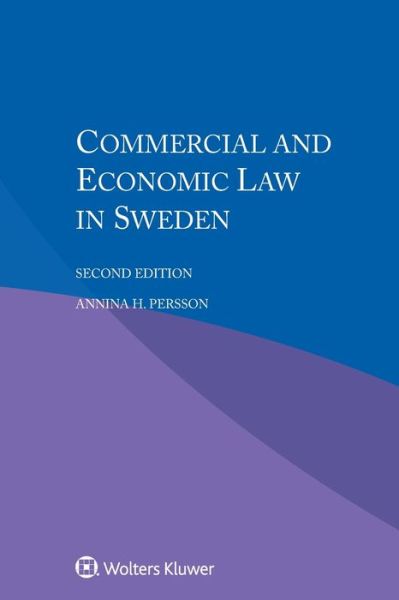 Cover for Annina H. Persson · Commercial and Economic Law in Sweden (Pocketbok) [2 New edition] (2016)