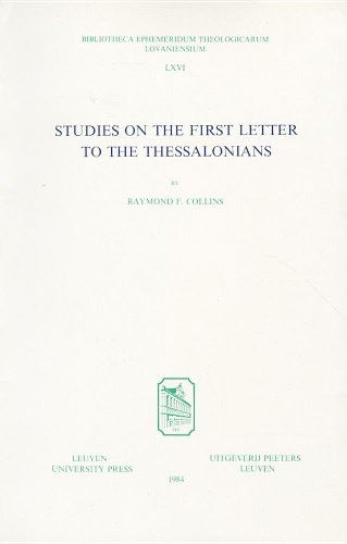 Cover for Rob Collins · Studies on the First Letter to the Thessalonians (Bibliotheca Ephemeridum Theologicarum Lovaniensium) (Paperback Book) (1984)