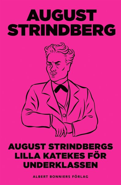 Cover for August Strindberg · August Strindbergs Lilla katekes för underklassen (ePUB) (2014)