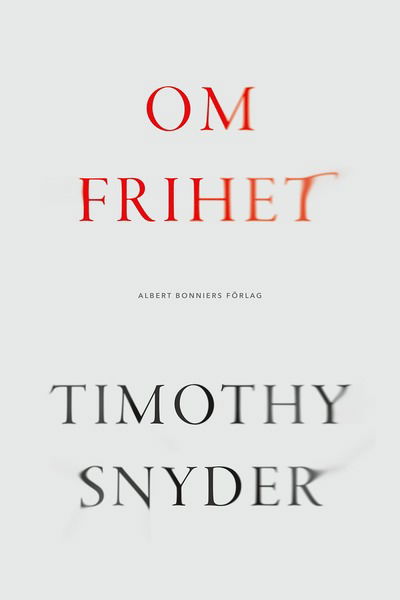 Cover for Timothy Snyder · Om frihet (Hardcover Book) (2025)