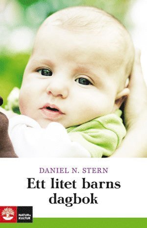 Cover for Daniel N. Stern · Ett litet barns dagbok (Innbunden bok) (2011)