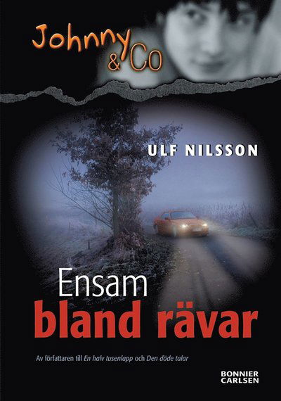 Johnny & Co: Ensam bland rävar - Ulf Nilsson - Books - Bonnier Carlsen - 9789163872426 - November 6, 2012