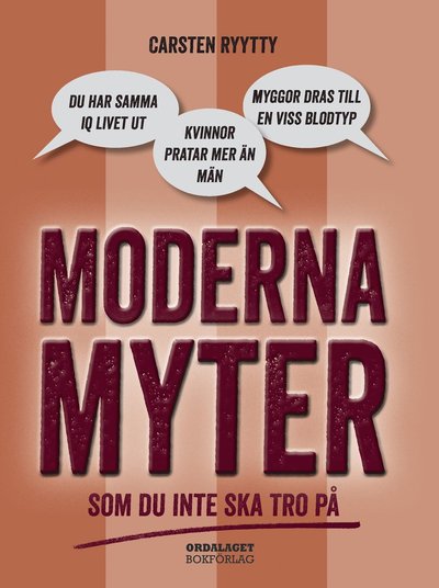 Cover for Carsten Ryytty · Moderna myter : Som du inte ska tro på (Bound Book) (2018)