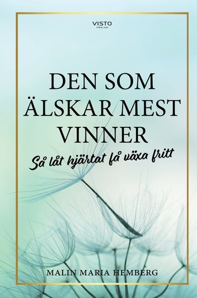 Cover for Malin Hemberg · Den som älskar mest vinner (Gebundesens Buch) (2023)