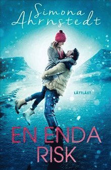 Cover for Simona Ahrnstedt · En enda risk (lättläst) (Bok) (2018)