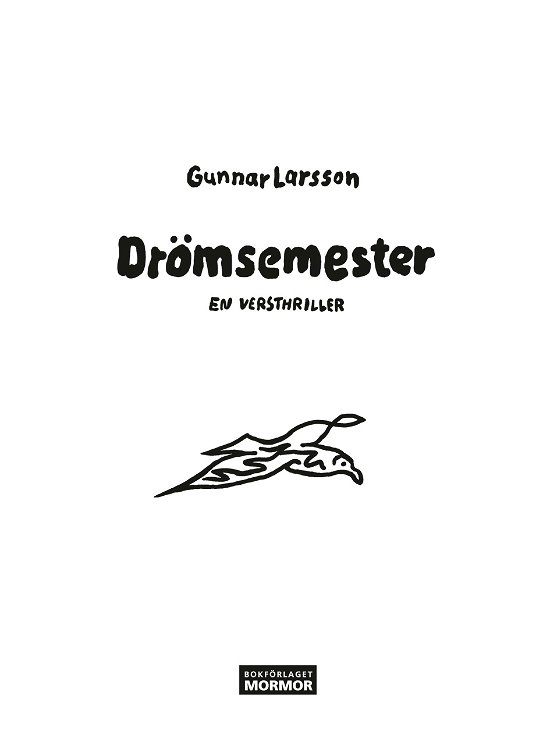 Cover for Gunnar Larsson · Drömsemester - En versthriller (Kartor) (2024)