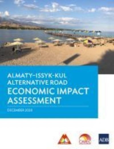 Cover for Asian Development Bank · Almaty-Issyk-Kul Alternative Road Economic Impact Assessment (Paperback Book) (2020)