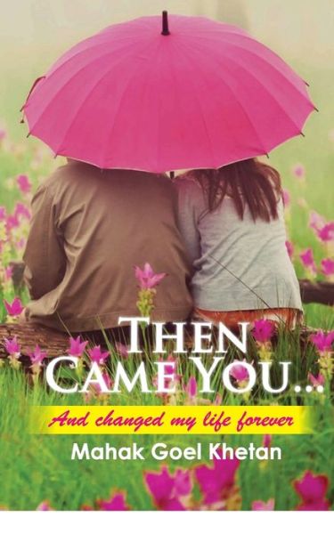 Cover for Mahak Goel · Then came you (Paperback Book) (2016)