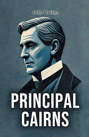 Cover for John Cairns · Principal Cairns (Paperback Book) (2024)
