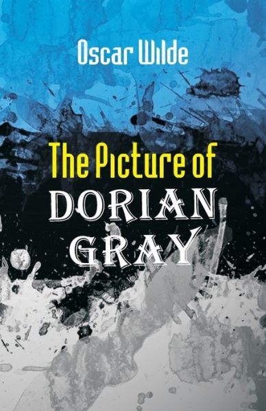 The Picture of Dorian Gray - Oscar Wilde - Books - Hawk Press - 9789388318426 - August 10, 1994