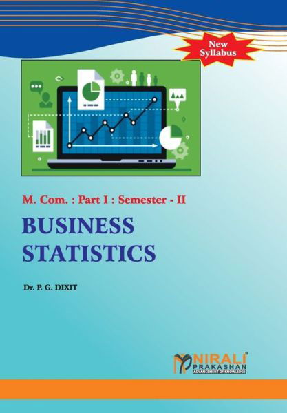 Business Statistics - Dr P G Dixit - Books - Nirali Prakhashan - 9789389944426 - February 1, 2020