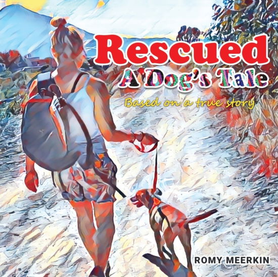 Cover for Romy Meerkin · Rescued - A Dog's Tale (Paperback Book) (2022)