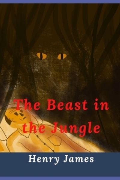 Cover for Henry James · The Beast in the Jungle (Illustrated) (Paperback Bog) (2021)