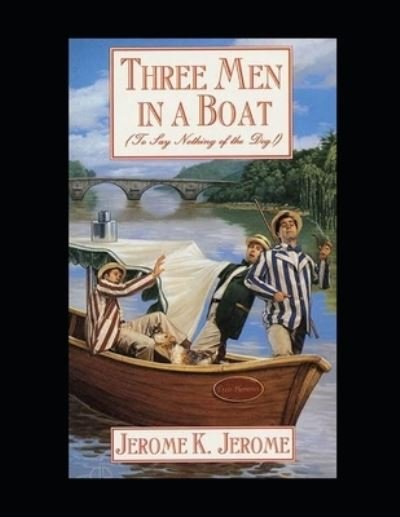 Cover for Jerome K Jerome · Three Men in a Boat Illustrated (Pocketbok) (2021)