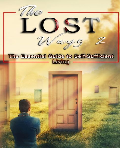 Cover for David Mann · The Lost Ways 2: The Essential Guide to Self-Sufficient Living (Paperback Book) (2021)