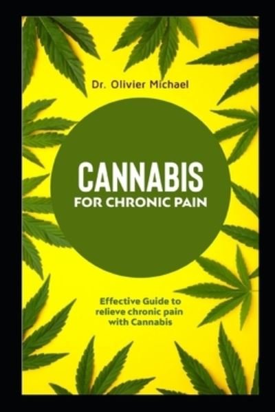 Cover for Dr Olivier Michael · Cannabis for chronic pain (Pocketbok) (2020)