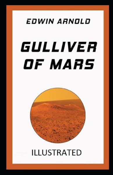 Cover for Edwin Arnold · Gulliver of Mars Illustrated (Paperback Book) (2021)