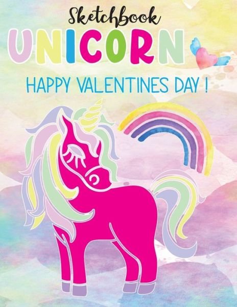 Unicorn Sketchbook - Dorothy Moore - Books - Independently Published - 9798609255426 - February 4, 2020