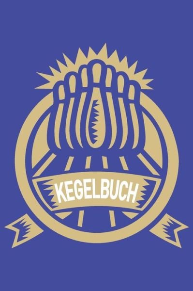 Cover for Kegel Koenig · Kegelbuch (Pocketbok) (2020)