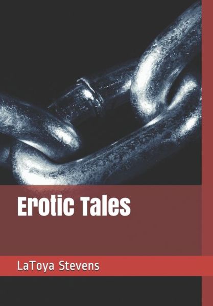 Cover for Latoya M Stevens · Erotic Tales (Paperback Book) (2020)