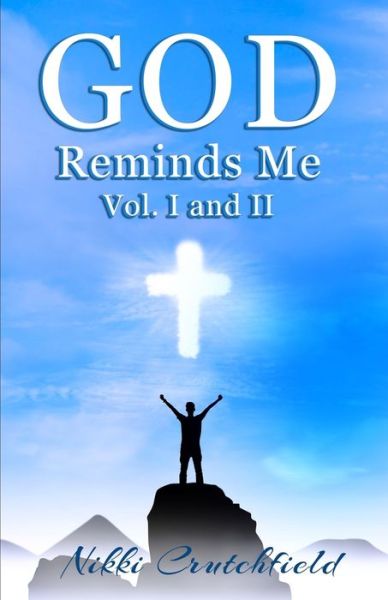 Cover for Nikki Crutchfield · God Reminds Me vol. I and II (Paperback Book) (2020)