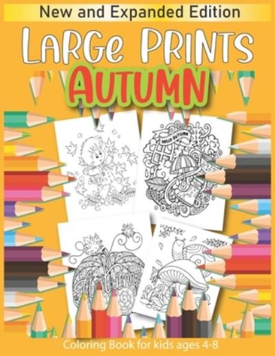 Cover for Gg Press · Large Prints Autumn Coloring Book for kids ages 4-8 (Pocketbok) (2020)