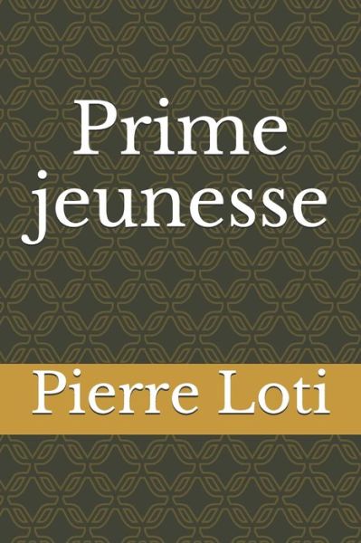 Cover for Pierre Loti · Prime jeunesse (Pocketbok) (2020)