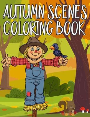 Cover for Autumn Warmth · Autumn Scenes Coloring Book (Paperback Book) (2020)