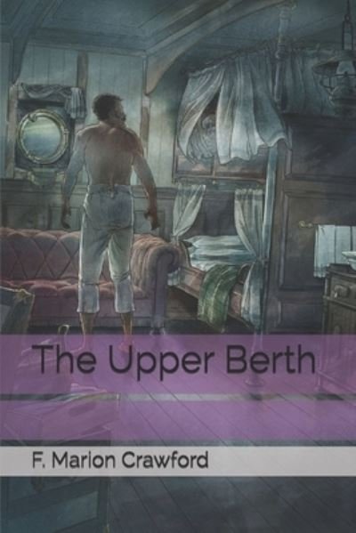 Cover for F Marion Crawford · The Upper Berth (Taschenbuch) (2021)