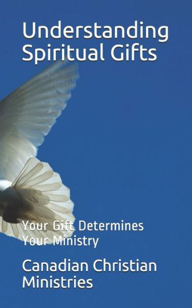 Cover for Canadian Christian Ministries · Understanding Spiritual Gifts (Paperback Book) (2021)