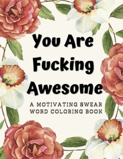 Cover for Razib Self Publisher · You Are Fucking Awesome (Paperback Book) (2021)