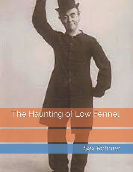 Cover for Sax Rohmer · The Haunting of Low Fennel (Pocketbok) (2021)