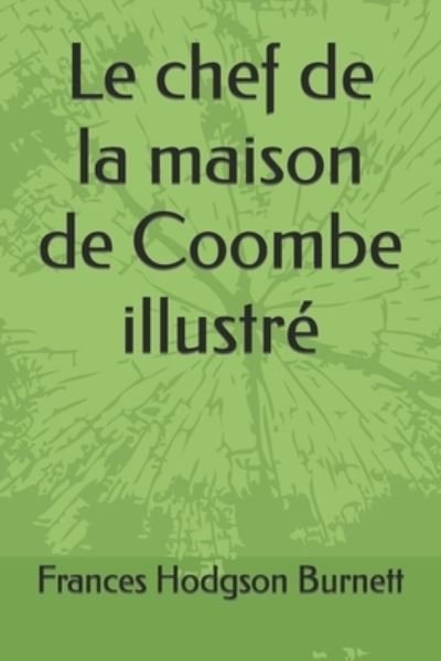 Cover for Frances Hodgson Burnett · Le chef de la maison de Coombe illustre (Paperback Bog) (2021)