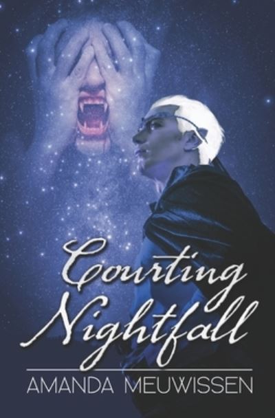 Courting Nightfall - Amanda Meuwissen - Books - Independently Published - 9798775642426 - November 29, 2021