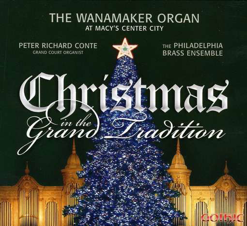Christmas in the Grand Tradition - Peter Conte - Muziek - Gothic Records - 0000334926427 - 9 oktober 2009