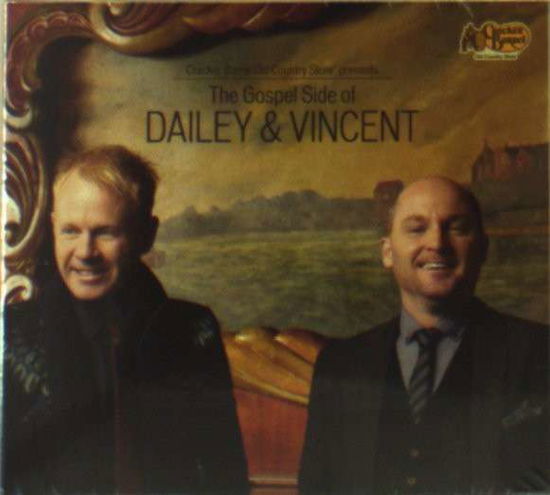 Cover for Dailey &amp; Vincent · Gospel Side of (CD) [Digipak] (1990)