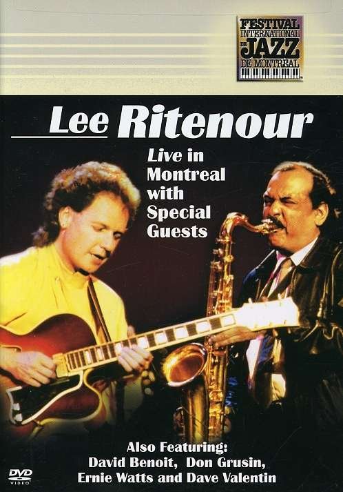 Live in Montreal with Special Guests - Ritenour Lee - Film - PARADOX ENTERTAINMENT GROUP - 0014381088427 - 9. mars 2004