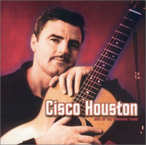 Cover for Cisco Houston · Cisco Houston-best of the Vanguard Years (CD) (2004)