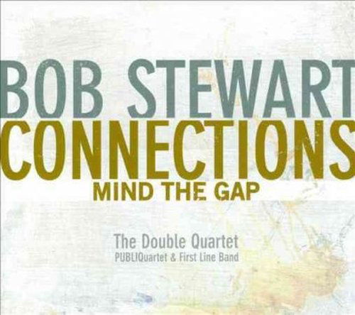 Cover for Bob Stewart · Connections-mind the Gap (CD) (2014)