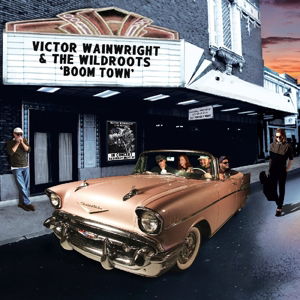 Cover for Wainwright Victor  the Wildro · Boom Town (CD) (2015)